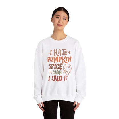 Hate pumpkin spice, Funny thanksgiving sweatshirt