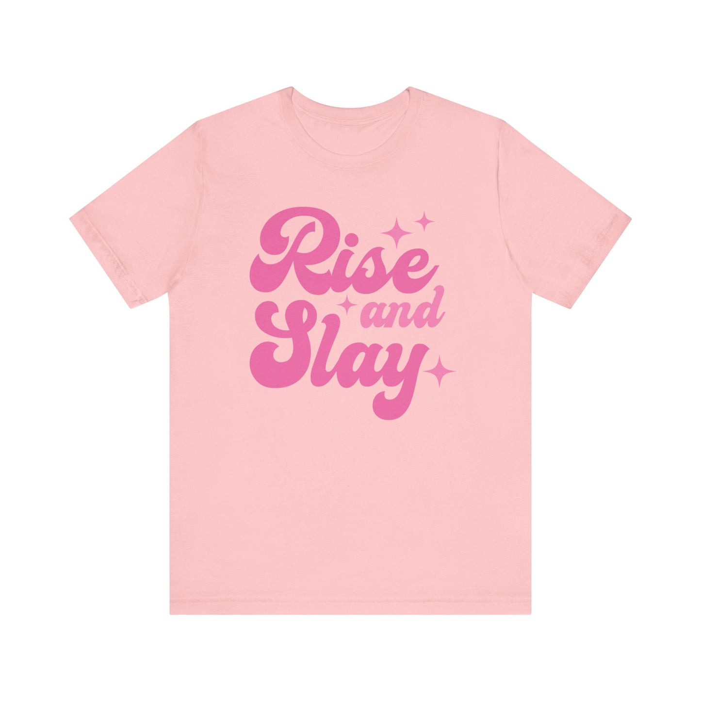 Rise & Slay Tee