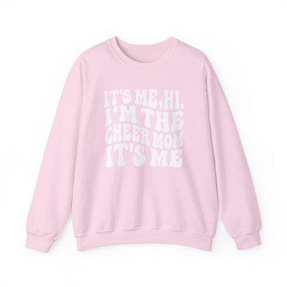 Hi, it's Me I'm the Cheer Mom It's Me Crewneck Sweatshirt