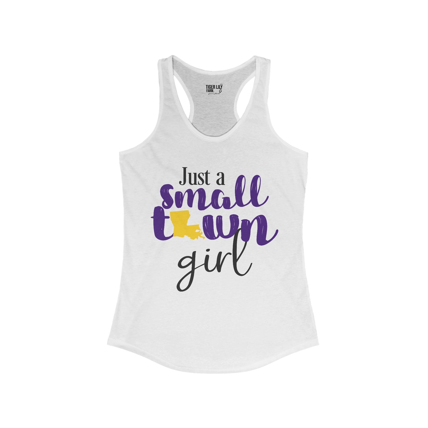 Just a Small Town Girl, LSU Louisiana Racerback Tank Top