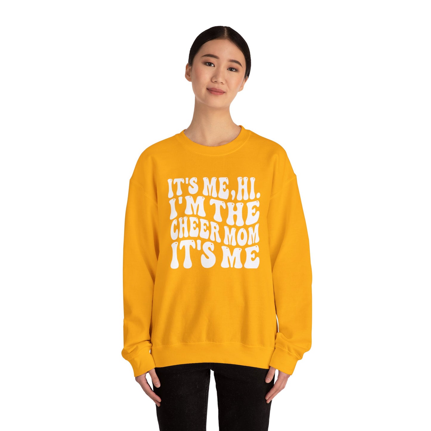 Hi, it's Me I'm the Cheer Mom It's Me Crewneck Sweatshirt