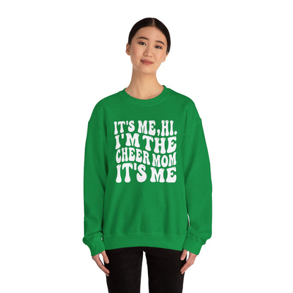 Hi, it's Me I'm the Cheer Mom It's Me Crewneck Sweatshirt