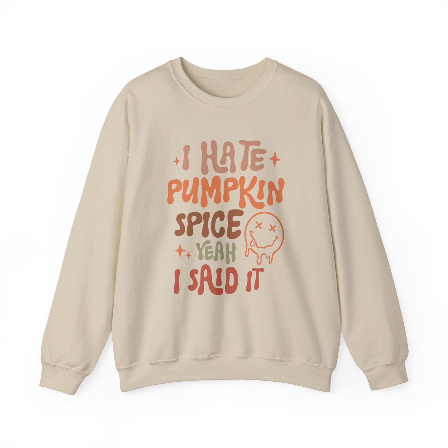 Hate pumpkin spice, Funny thanksgiving sweatshirt