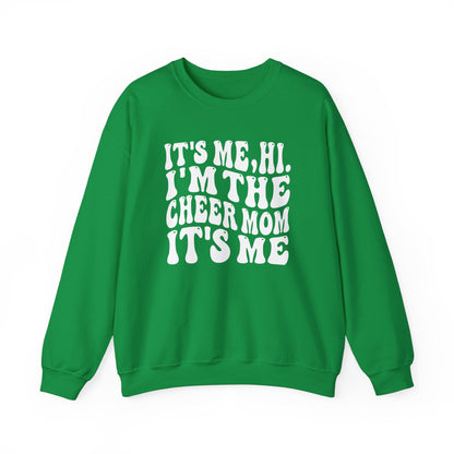 Hi, it's Me I'm the Cheer Mom It's Me Crewneck Sweatshirt