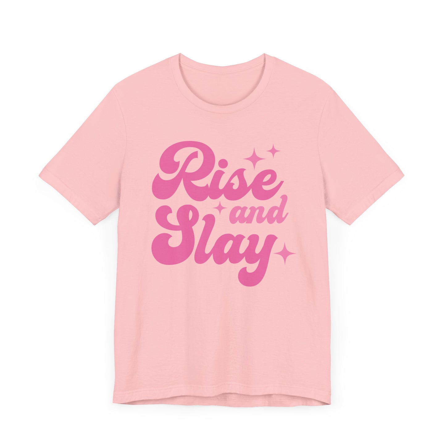 Rise & Slay Tee