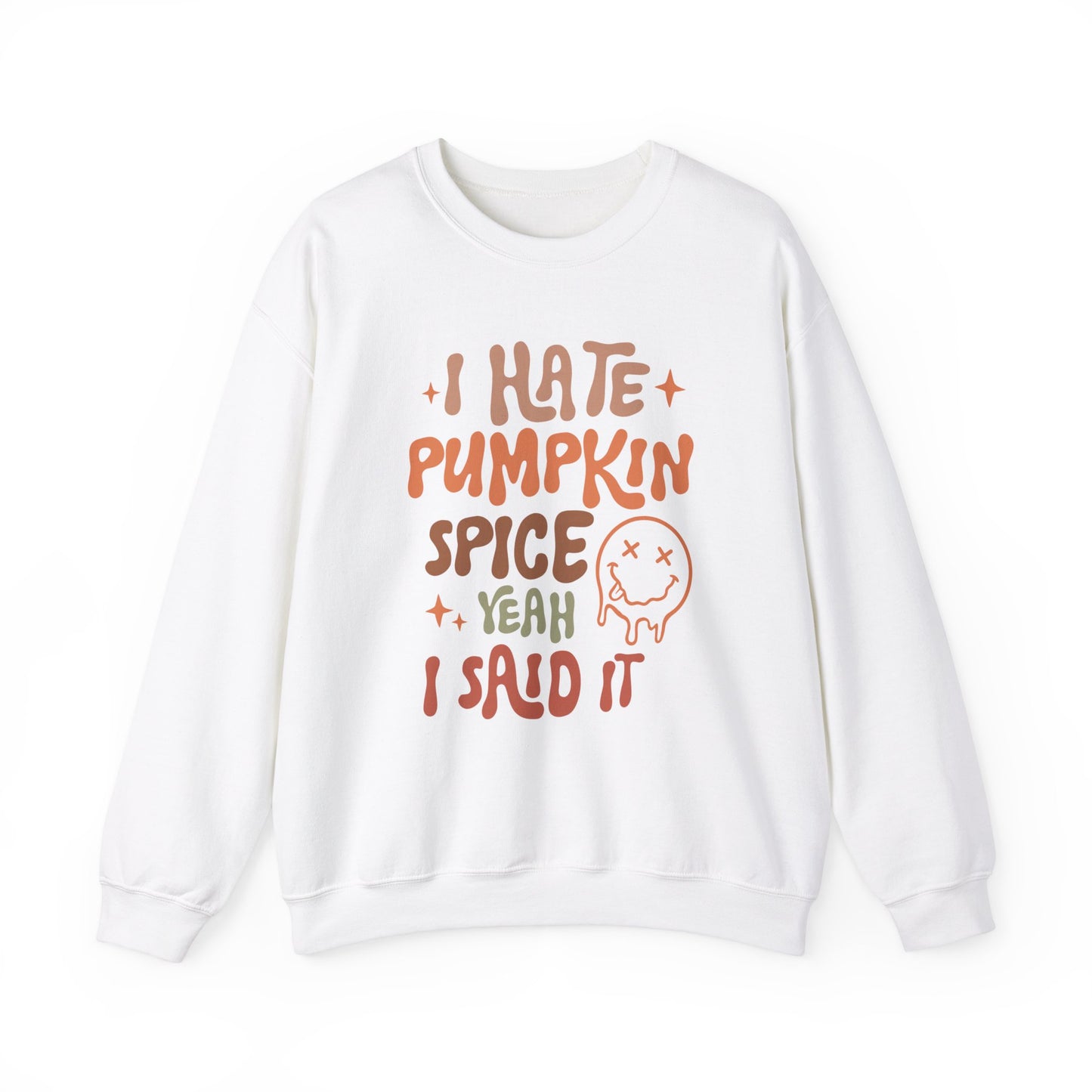 Hate pumpkin spice, Funny thanksgiving sweatshirt