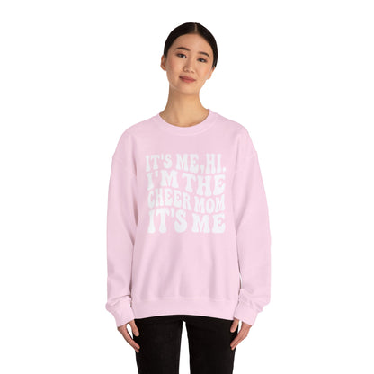 Hi, it's Me I'm the Cheer Mom It's Me Crewneck Sweatshirt